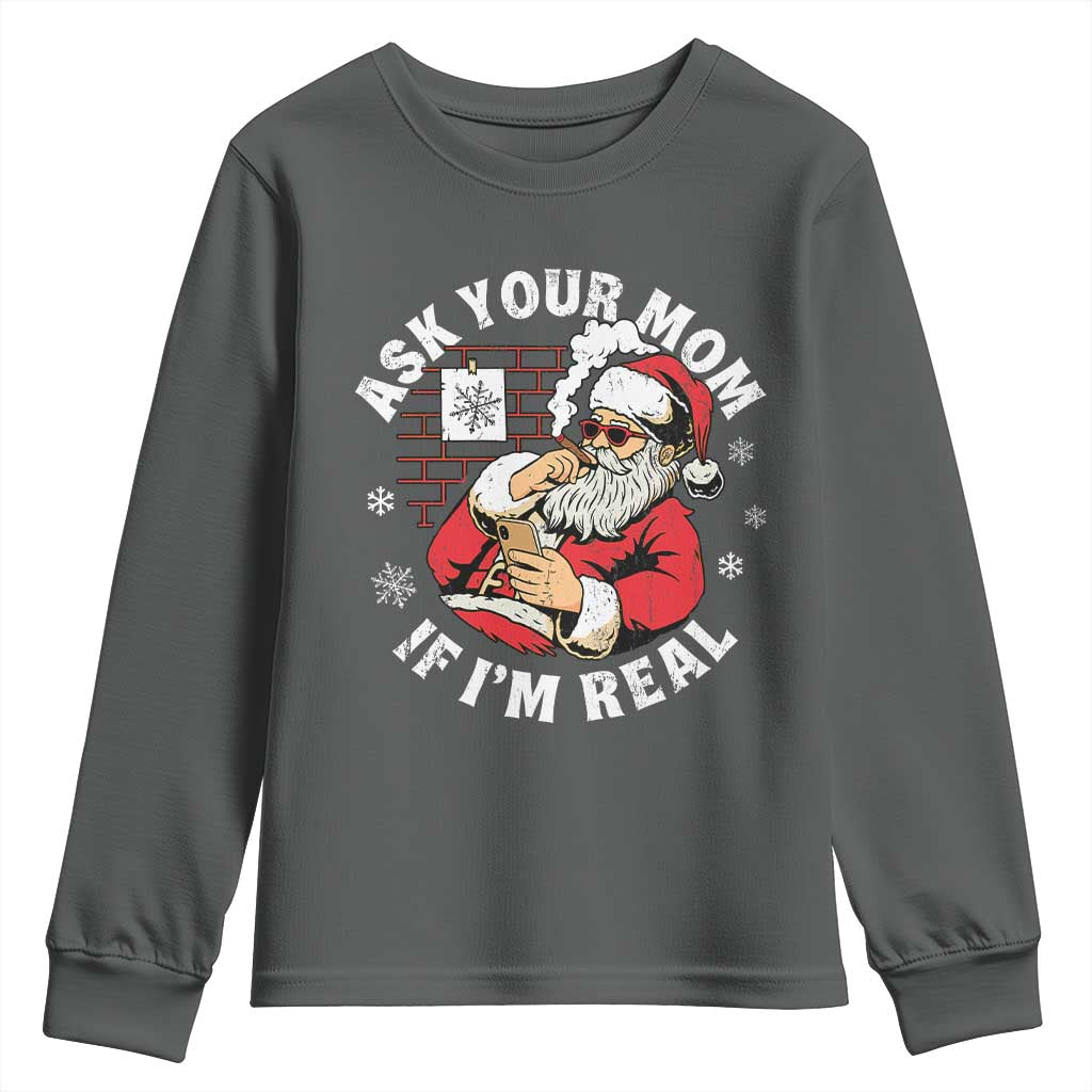 Funny Christmas Santa Ask Your Mom If I Am Real Youth Sweatshirt Dirty Xmas Santa Mom - Wonder Print Shop