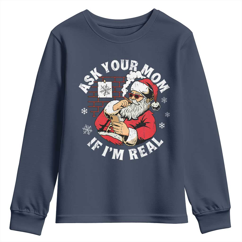 Funny Christmas Santa Ask Your Mom If I Am Real Youth Sweatshirt Dirty Xmas Santa Mom - Wonder Print Shop