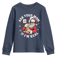 Funny Christmas Santa Ask Your Mom If I Am Real Youth Sweatshirt Dirty Xmas Santa Mom - Wonder Print Shop