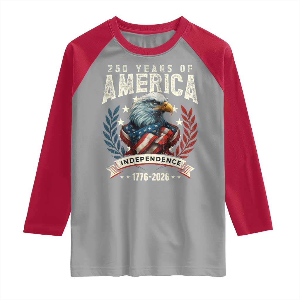 250 Years Of America Raglan Shirt 250th American Anniversary Independence Bald Eagle - Wonder Print Shop