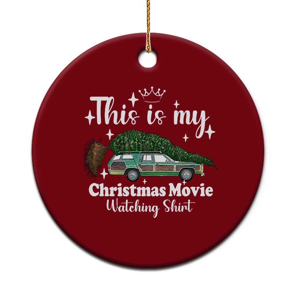 This Is My Christmas Movie Watching Ceramic Ornament Vintage Xmas Tree Car - Wonder Print Shop