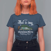 This Is My Christmas Movie Watching T Shirt For Women Vintage Xmas Tree Car - Wonder Print Shop