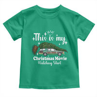This Is My Christmas Movie Watching Toddler T Shirt Vintage Xmas Tree Car - Wonder Print Shop