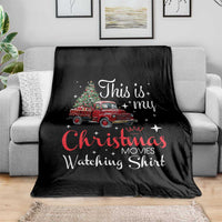This Is My Christmas Movie Watching Throw Blanket Vintage Red Truck - Wonder Print Shop