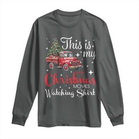 This Is My Christmas Movie Watching Long Sleeve Shirt Vintage Red Truck - Wonder Print Shop