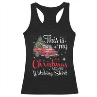 This Is My Christmas Movie Watching Racerback Tank Top Vintage Red Truck - Wonder Print Shop