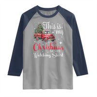 This Is My Christmas Movie Watching Raglan Shirt Vintage Red Truck - Wonder Print Shop