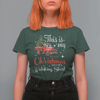 This Is My Christmas Movie Watching T Shirt For Women Vintage Red Truck - Wonder Print Shop