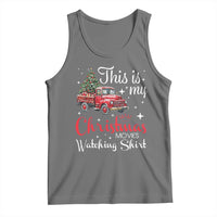 This Is My Christmas Movie Watching Tank Top Vintage Red Truck - Wonder Print Shop