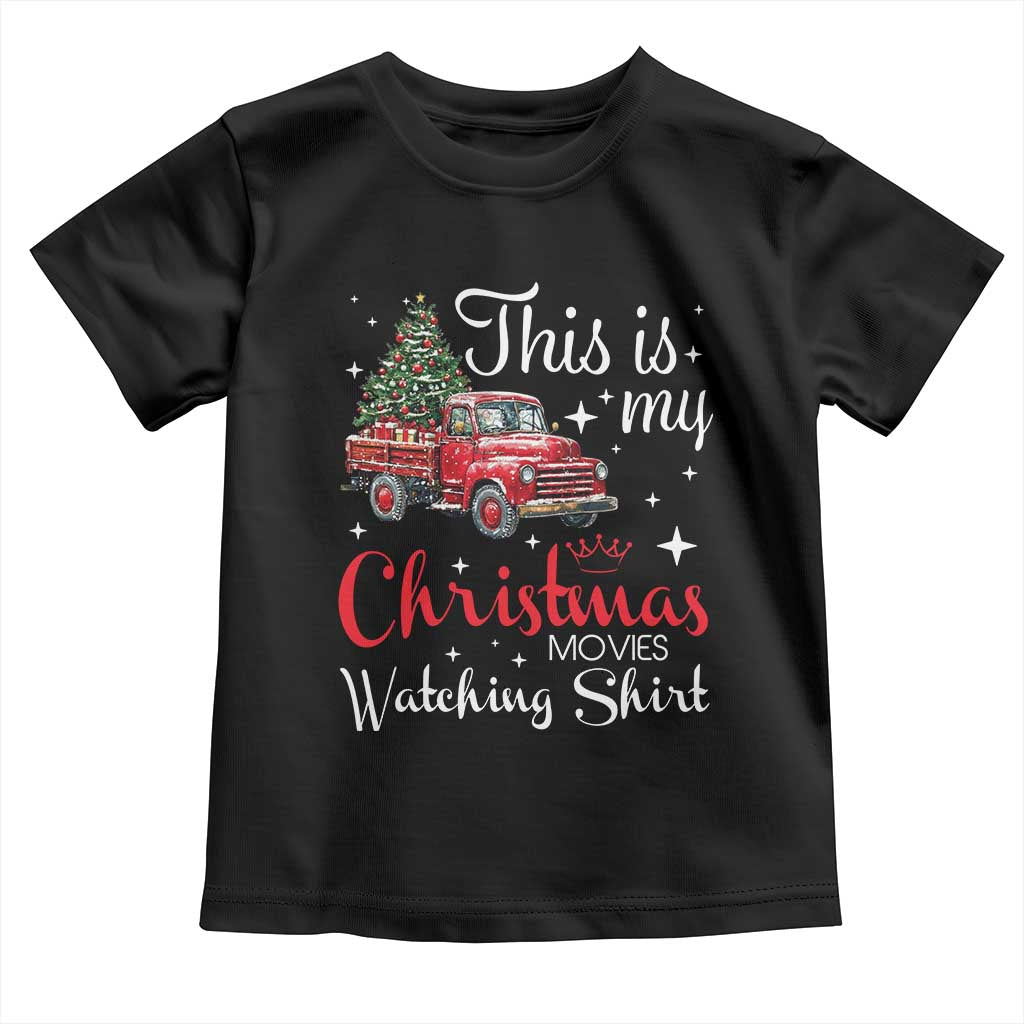 This Is My Christmas Movie Watching Toddler T Shirt Vintage Red Truck - Wonder Print Shop
