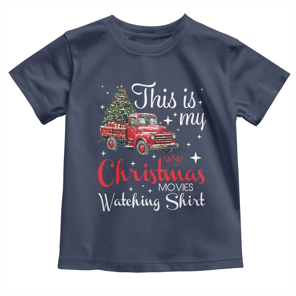 This Is My Christmas Movie Watching Toddler T Shirt Vintage Red Truck - Wonder Print Shop