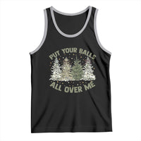 Funny Christmas Adult Humor Tank Top Put Your Balls All Over Me Xmas Dirty Joke - Wonder Print Shop