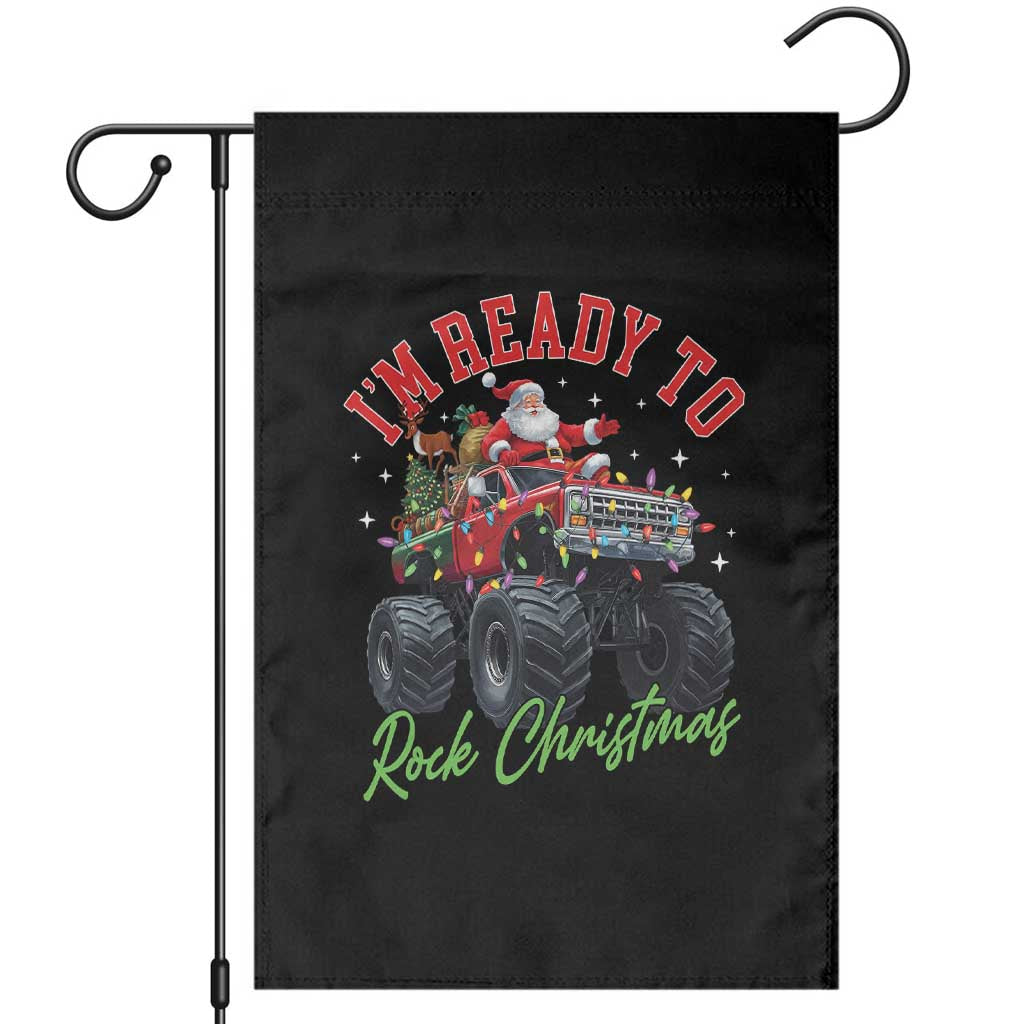Christmas Monster Truck Garden Flag I Am Ready To Rock Xmas Santa - Wonder Print Shop