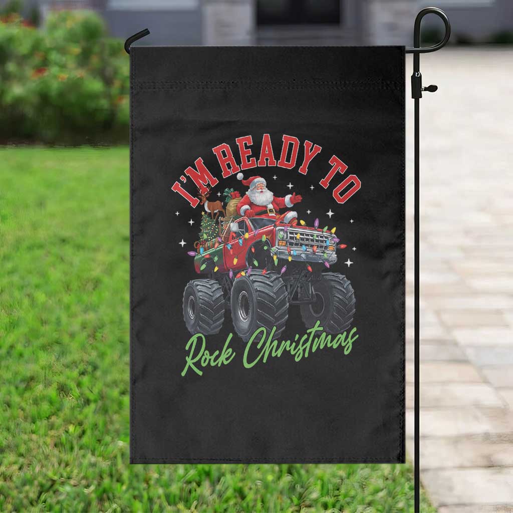 Christmas Monster Truck Garden Flag I Am Ready To Rock Xmas Santa - Wonder Print Shop