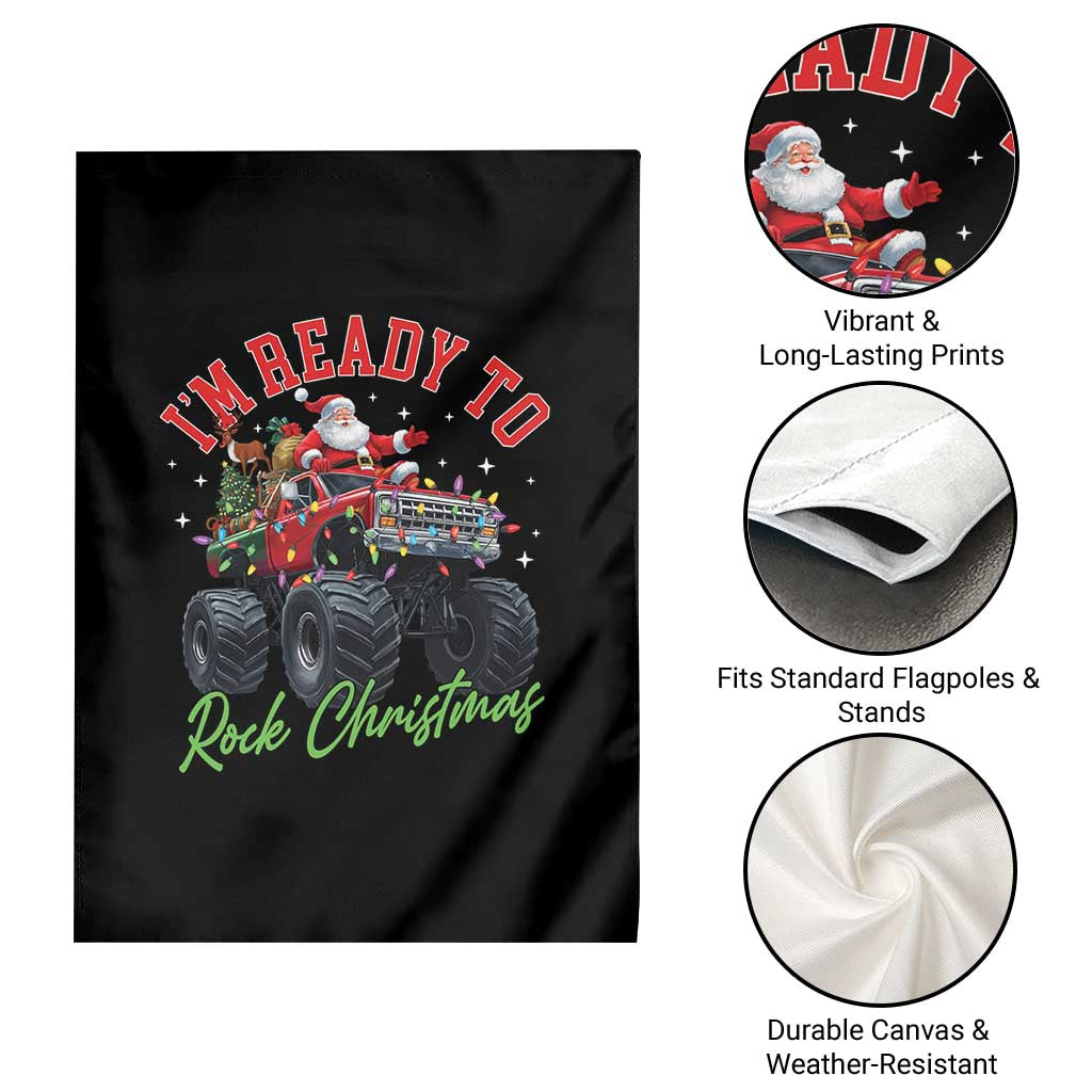 Christmas Monster Truck Garden Flag I Am Ready To Rock Xmas Santa - Wonder Print Shop