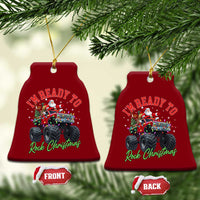 Christmas Monster Truck Ceramic Ornament I Am Ready To Rock Xmas Santa - Wonder Print Shop