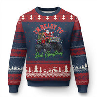 Christmas Monster Truck Ugly Christmas Sweater I Am Ready To Rock Xmas Santa - Wonder Print Shop