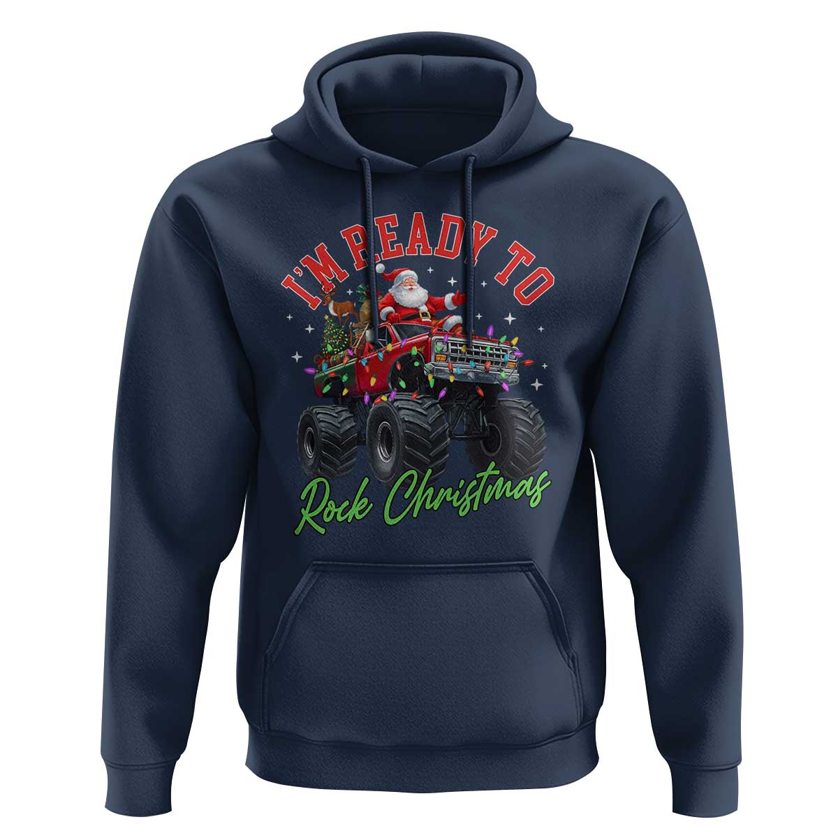 Christmas Monster Truck Hoodie I Am Ready To Rock Xmas Santa - Wonder Print Shop