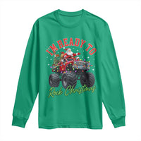 Christmas Monster Truck Long Sleeve Shirt I Am Ready To Rock Xmas Santa - Wonder Print Shop