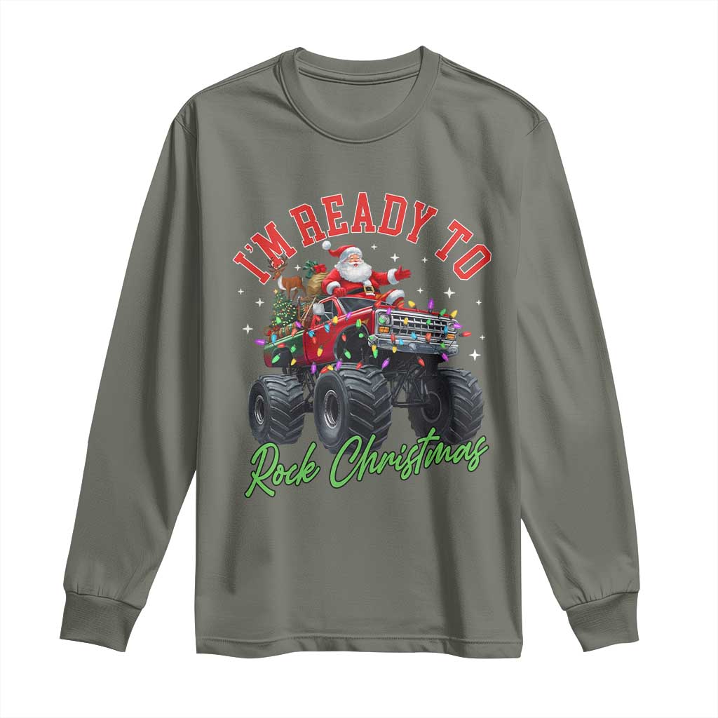 Christmas Monster Truck Long Sleeve Shirt I Am Ready To Rock Xmas Santa - Wonder Print Shop