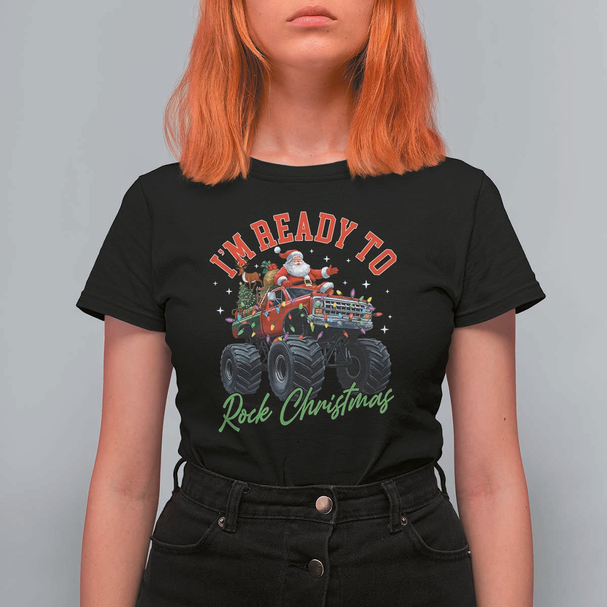 Christmas Monster Truck T Shirt For Women I Am Ready To Rock Xmas Santa - Wonder Print Shop