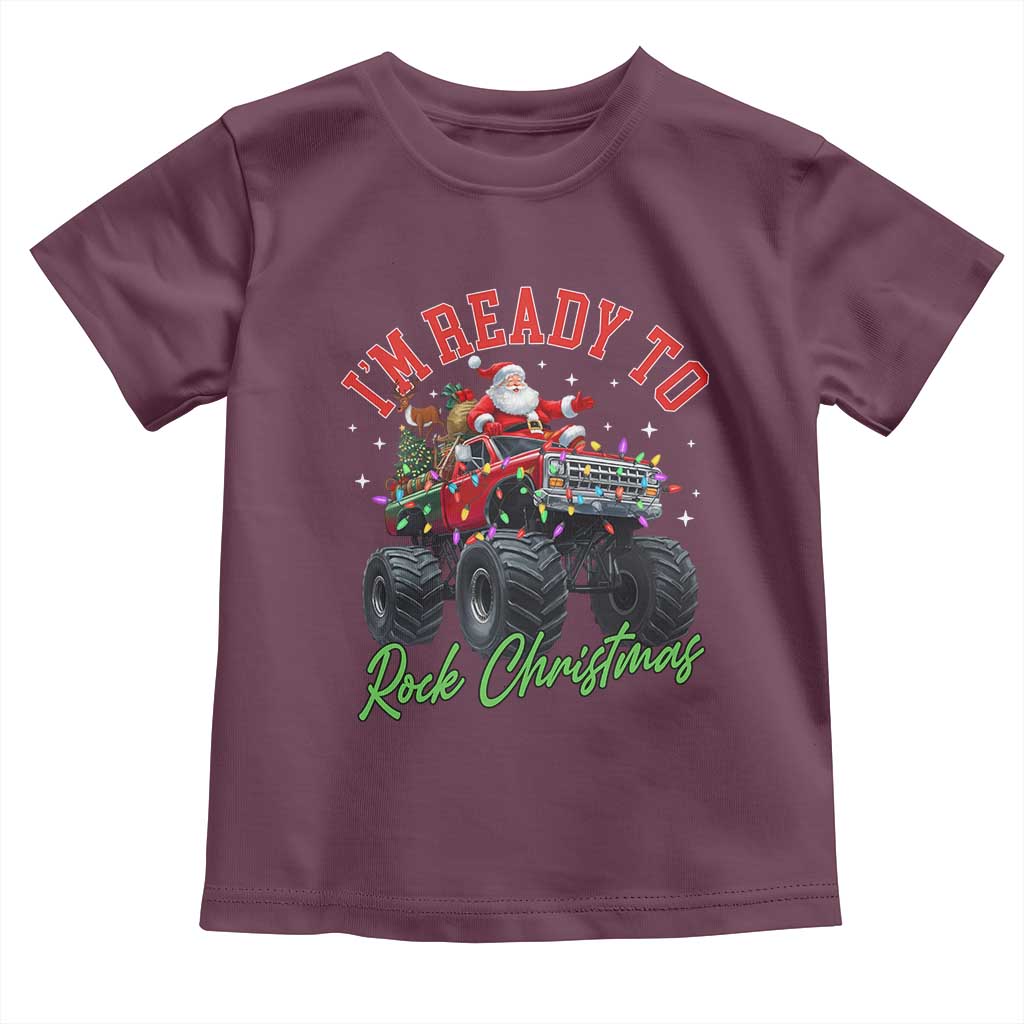 Christmas Monster Truck Toddler T Shirt I Am Ready To Rock Xmas Santa - Wonder Print Shop