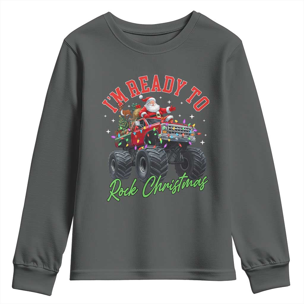 Christmas Monster Truck Youth Sweatshirt I Am Ready To Rock Xmas Santa - Wonder Print Shop