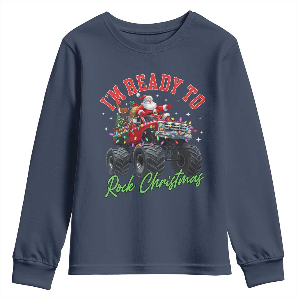 Christmas Monster Truck Youth Sweatshirt I Am Ready To Rock Xmas Santa - Wonder Print Shop