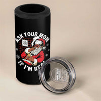 Funny Christmas Black Santa Ask Your Mom If I Am Real 4 in 1 Can Cooler Tumbler Dirty Xmas Santa Mom - Wonder Print Shop