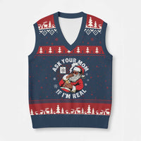 Funny Xmas Black Santa Ask Your Mom If I Am Real V-Neck Knit Sweater Vest Dirty Xmas Santa Mom - Wonder Print Shop