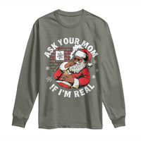 Funny Christmas Black Santa Ask Your Mom If I Am Real Long Sleeve Shirt Dirty Xmas Santa Mom - Wonder Print Shop