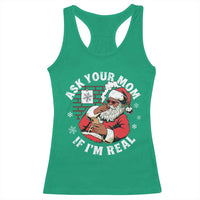 Funny Christmas Black Santa Ask Your Mom If I Am Real Racerback Tank Top Dirty Xmas Santa Mom - Wonder Print Shop