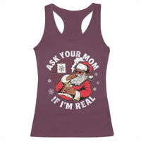 Funny Christmas Black Santa Ask Your Mom If I Am Real Racerback Tank Top Dirty Xmas Santa Mom - Wonder Print Shop