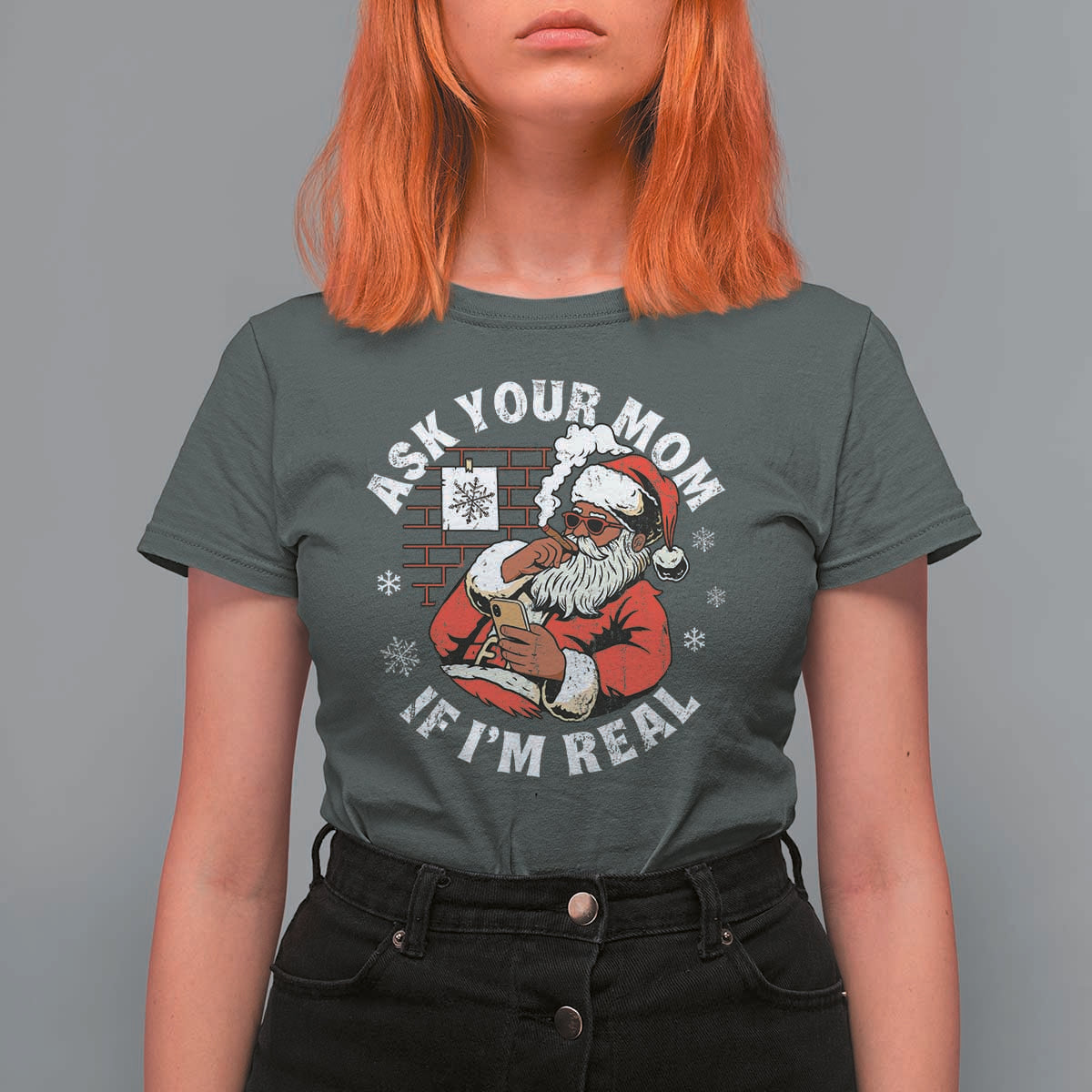 Funny Christmas Black Santa Ask Your Mom If I Am Real T Shirt For Women Dirty Xmas Santa Mom - Wonder Print Shop