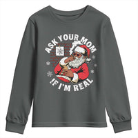 Funny Christmas Black Santa Ask Your Mom If I Am Real Youth Sweatshirt Dirty Xmas Santa Mom - Wonder Print Shop