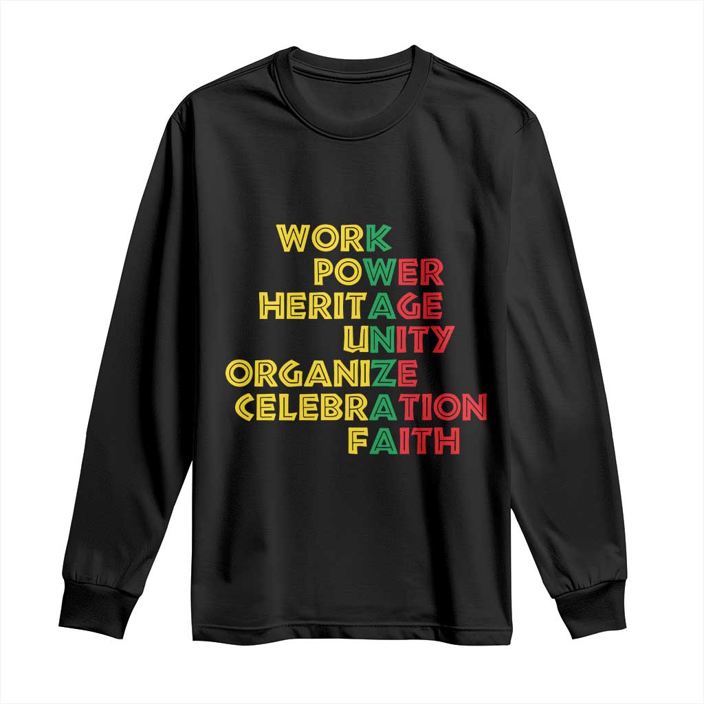 Kwanzaa Long Sleeve Shirt Work Power Heritage Unity Organize Celebration Faith African Heritage