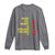 Kwanzaa Long Sleeve Shirt Work Power Heritage Unity Organize Celebration Faith African Heritage