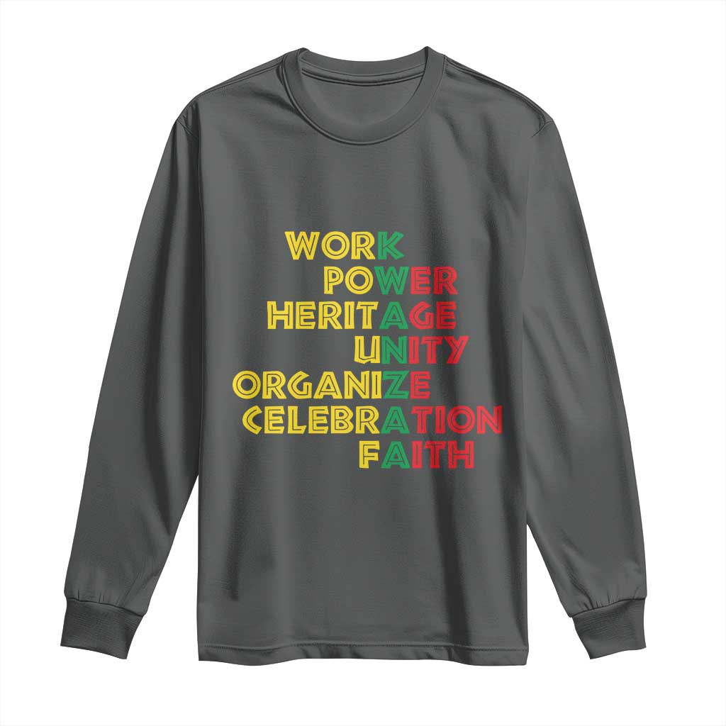 Kwanzaa Long Sleeve Shirt Work Power Heritage Unity Organize Celebration Faith African Heritage