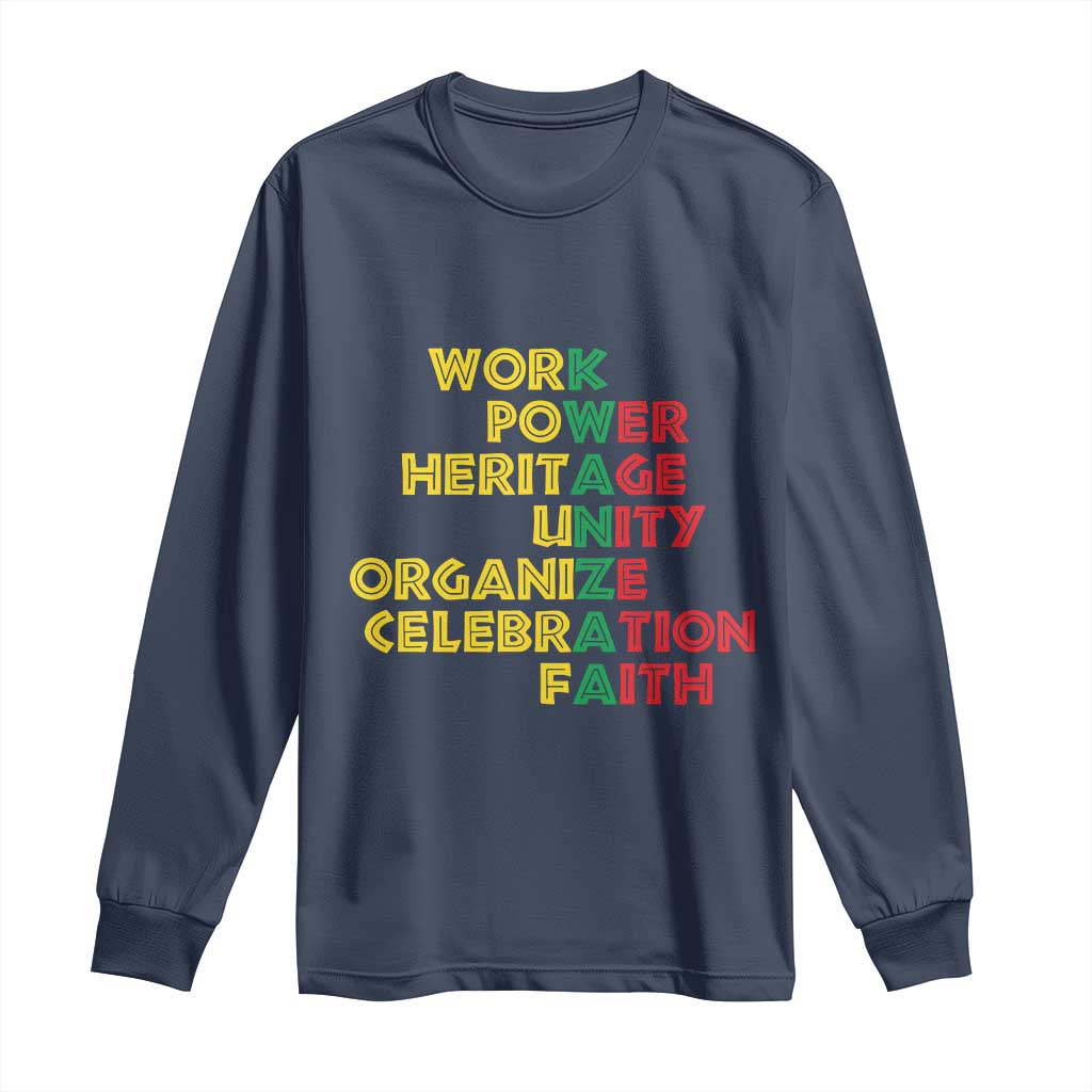 Kwanzaa Long Sleeve Shirt Work Power Heritage Unity Organize Celebration Faith African Heritage