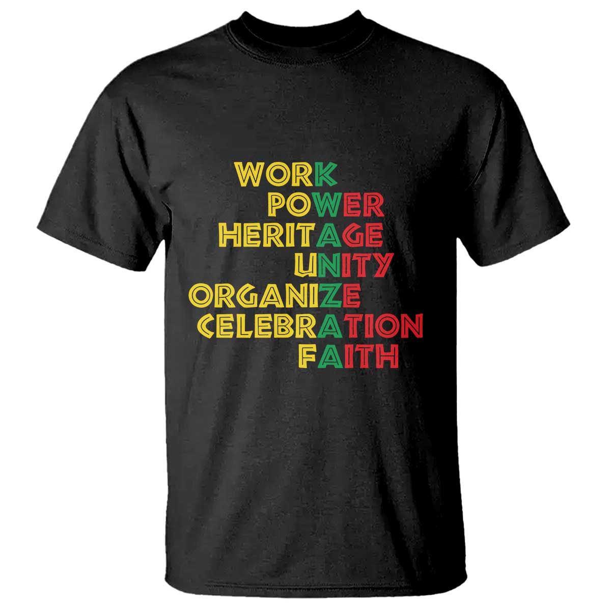 Kwanzaa T Shirt Work Power Heritage Unity Organize Celebration Faith African Heritage - Wonder Print Shop