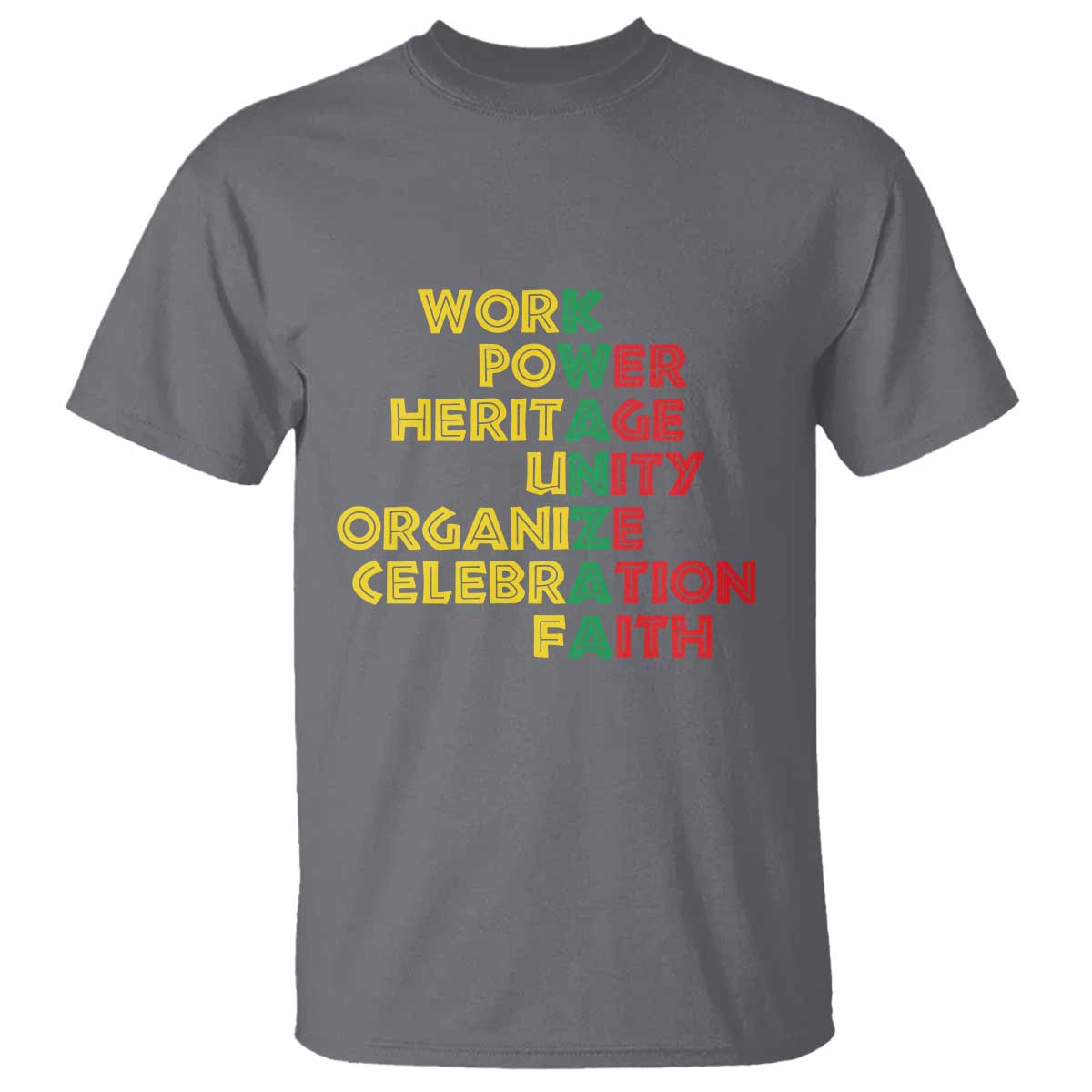 Kwanzaa T Shirt Work Power Heritage Unity Organize Celebration Faith African Heritage - Wonder Print Shop