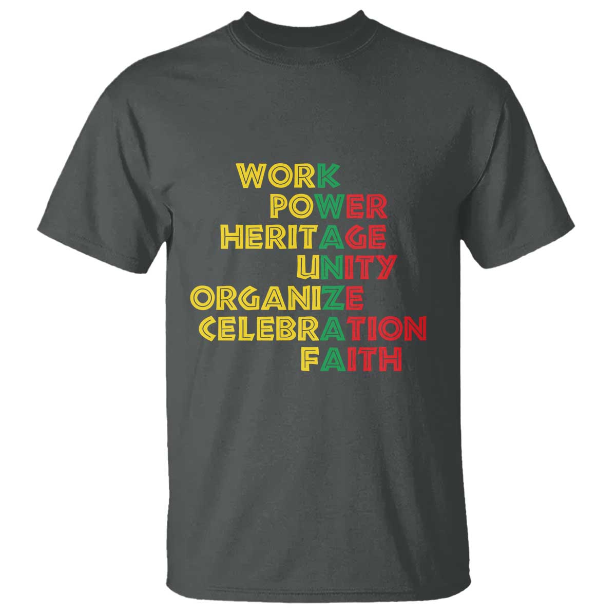 Kwanzaa T Shirt Work Power Heritage Unity Organize Celebration Faith African Heritage - Wonder Print Shop