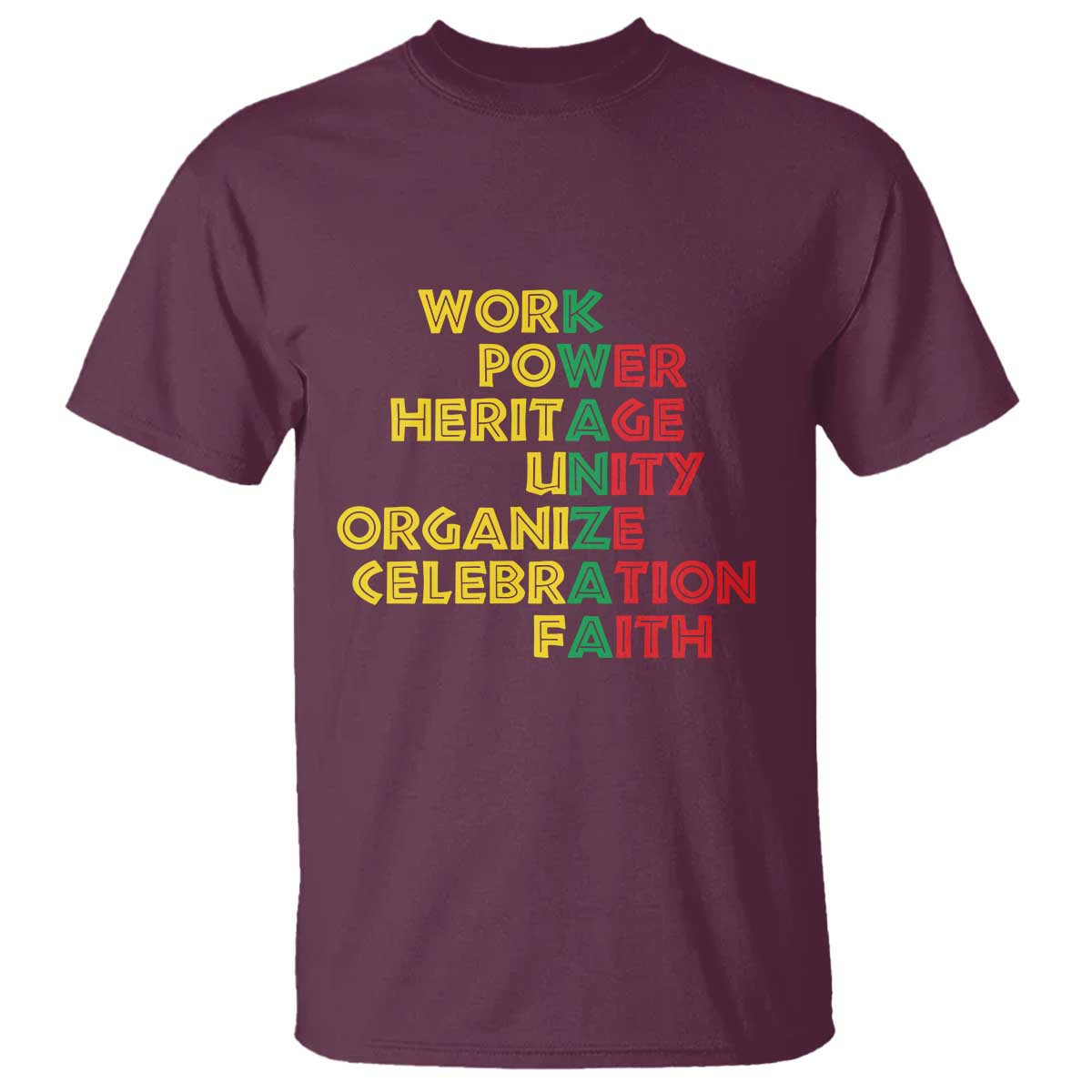 Kwanzaa T Shirt Work Power Heritage Unity Organize Celebration Faith African Heritage - Wonder Print Shop