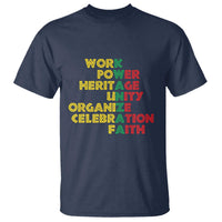 Kwanzaa T Shirt Work Power Heritage Unity Organize Celebration Faith African Heritage - Wonder Print Shop