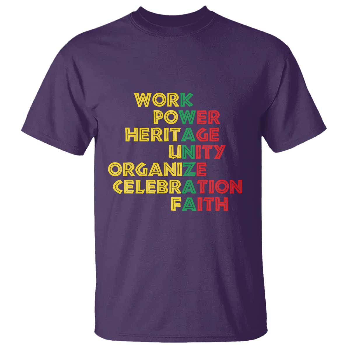 Kwanzaa T Shirt Work Power Heritage Unity Organize Celebration Faith African Heritage - Wonder Print Shop
