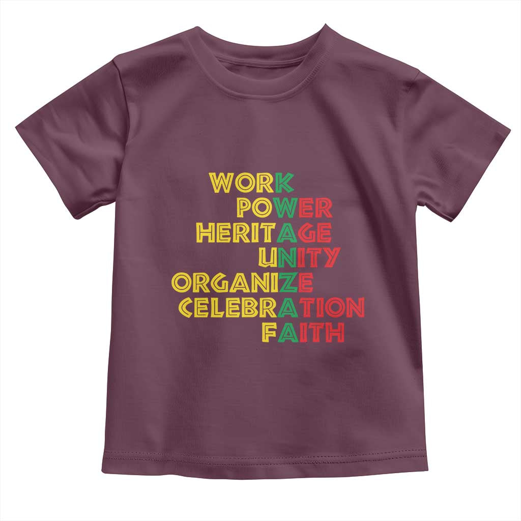 Kwanzaa Toddler T Shirt Work Power Heritage Unity Organize Celebration Faith African Heritage