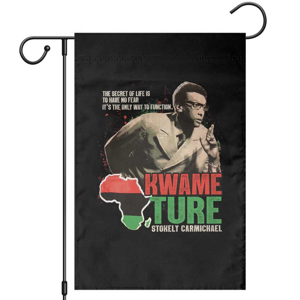 Stokely Carmichael Quote Garden Flag The Secret Of Life Is To Have No Fear It's The Only Way To Function