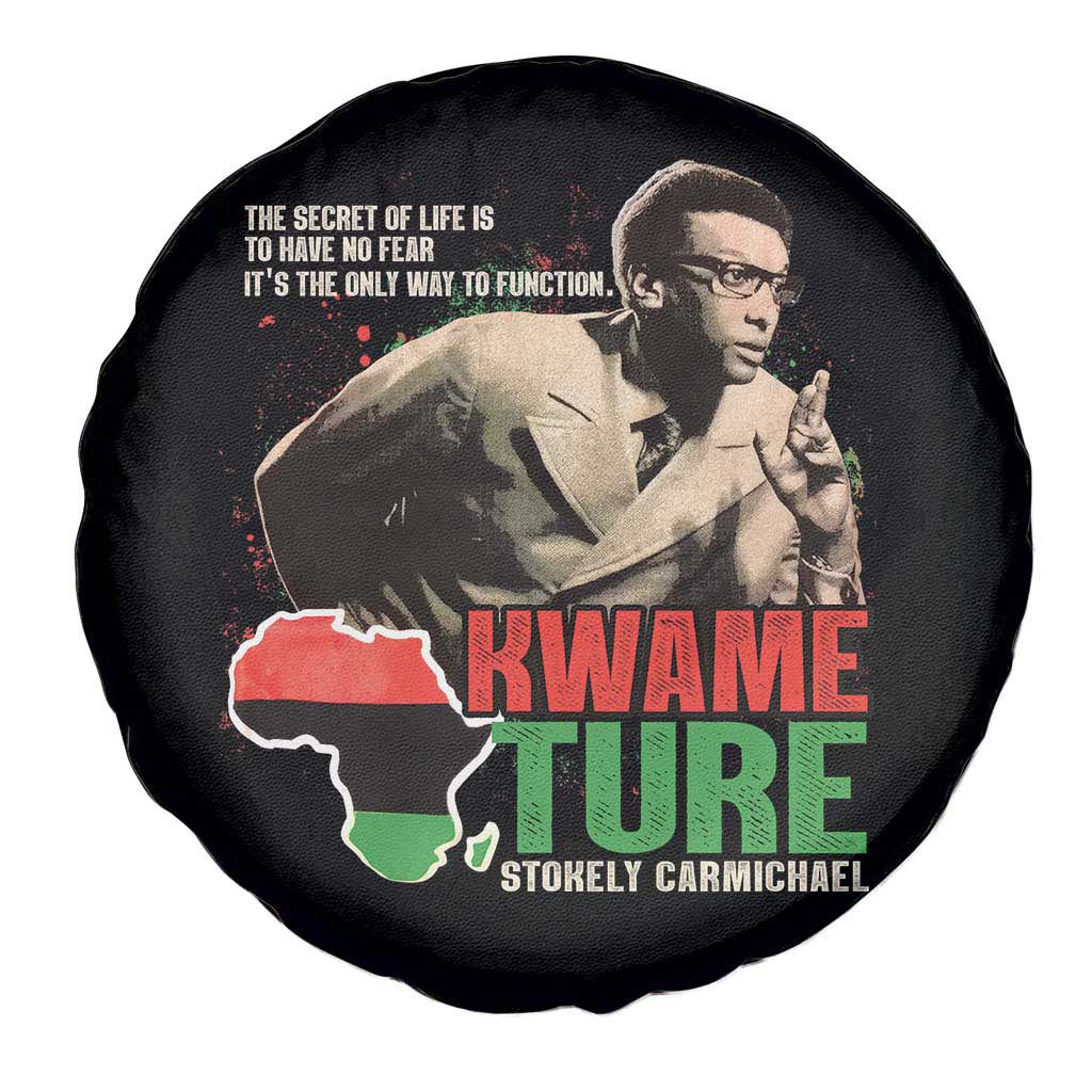 Stokely Carmichael Quote Spare Tire Cover The Secret Of Life Is To Have No Fear It's The Only Way To Function