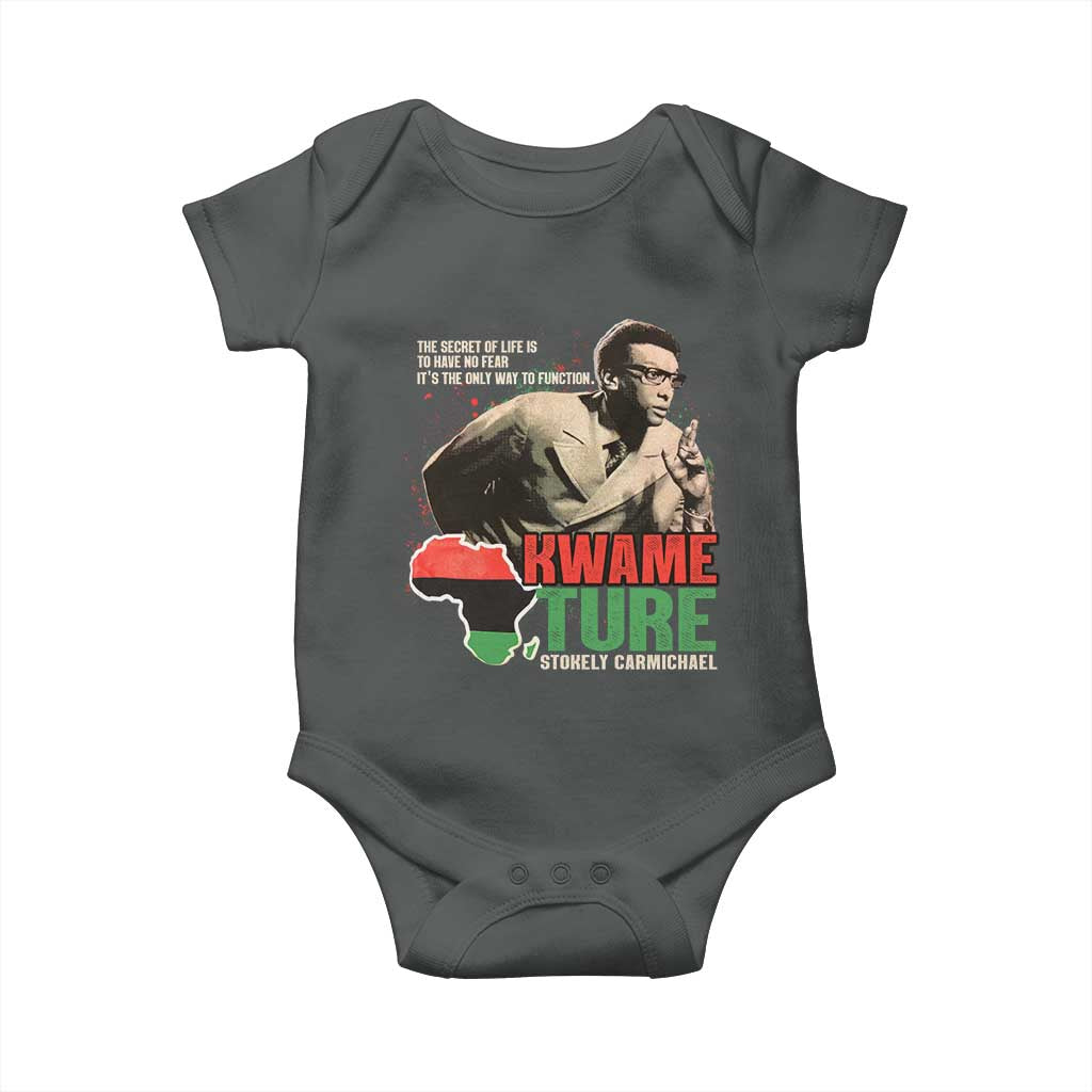 Stokely Carmichael Quote Baby Onesie The Secret Of Life Is To Have No Fear It's The Only Way To Function