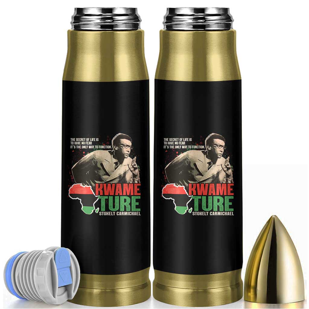 Stokely Carmichael Quote Bullet Tumbler The Secret Of Life Is To Have No Fear It's The Only Way To Function